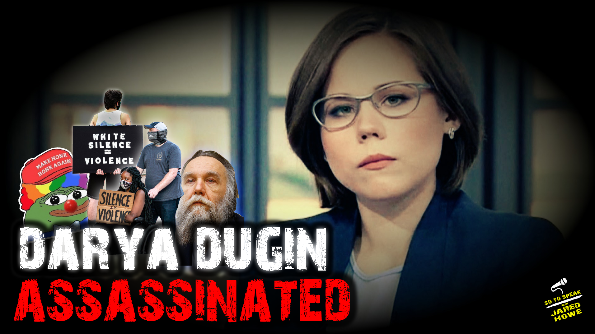S o T o S p e a k | Ep. 914 | Darya Dugin Assassinated