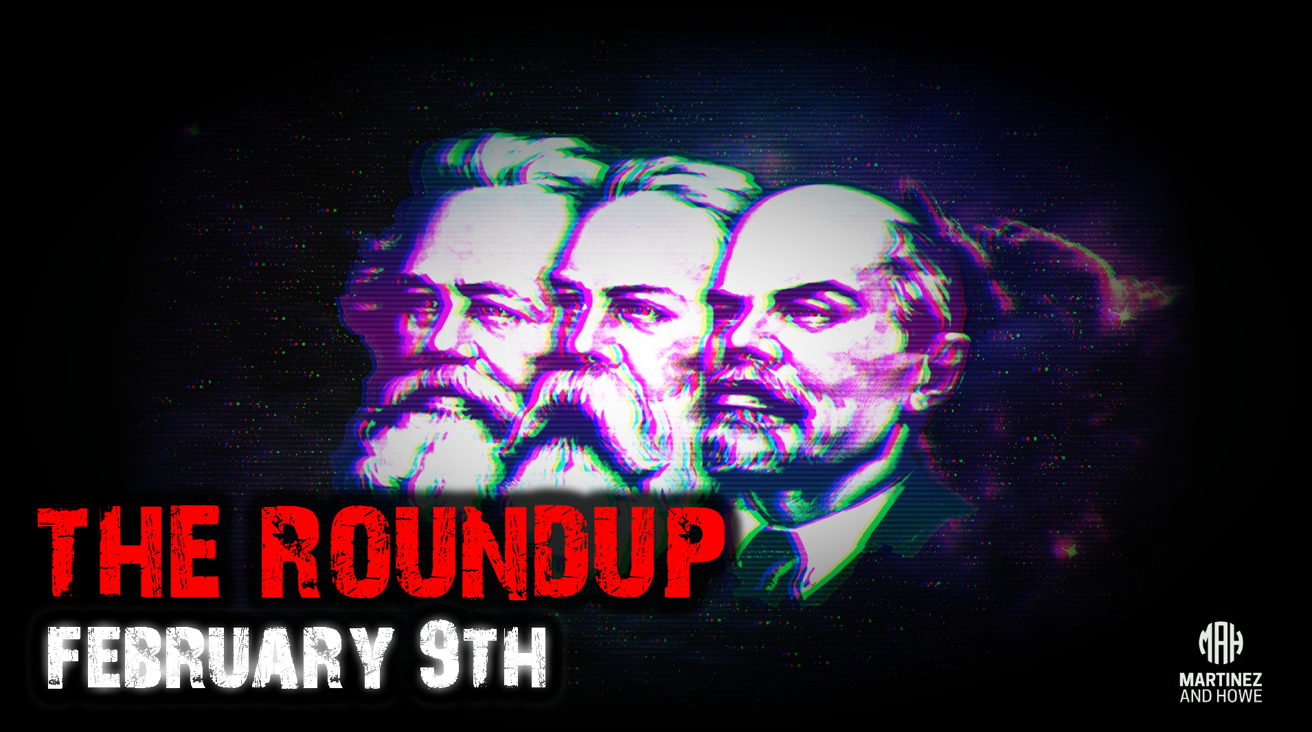Martinez & Howe | The Roundup | 02-09-23