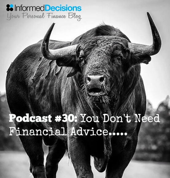 Informed Decisions Independent Financial Planning & Money Podcast