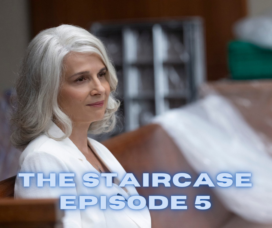 Episode 723: The Staircase - Episode 5 - The Beating Heart
