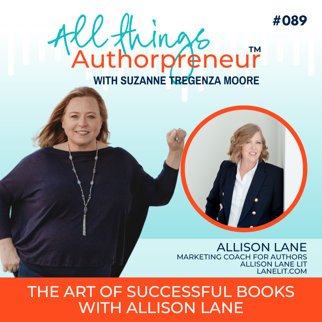 089 - The Art of Successful Book Launches with Insights from Allison Lane