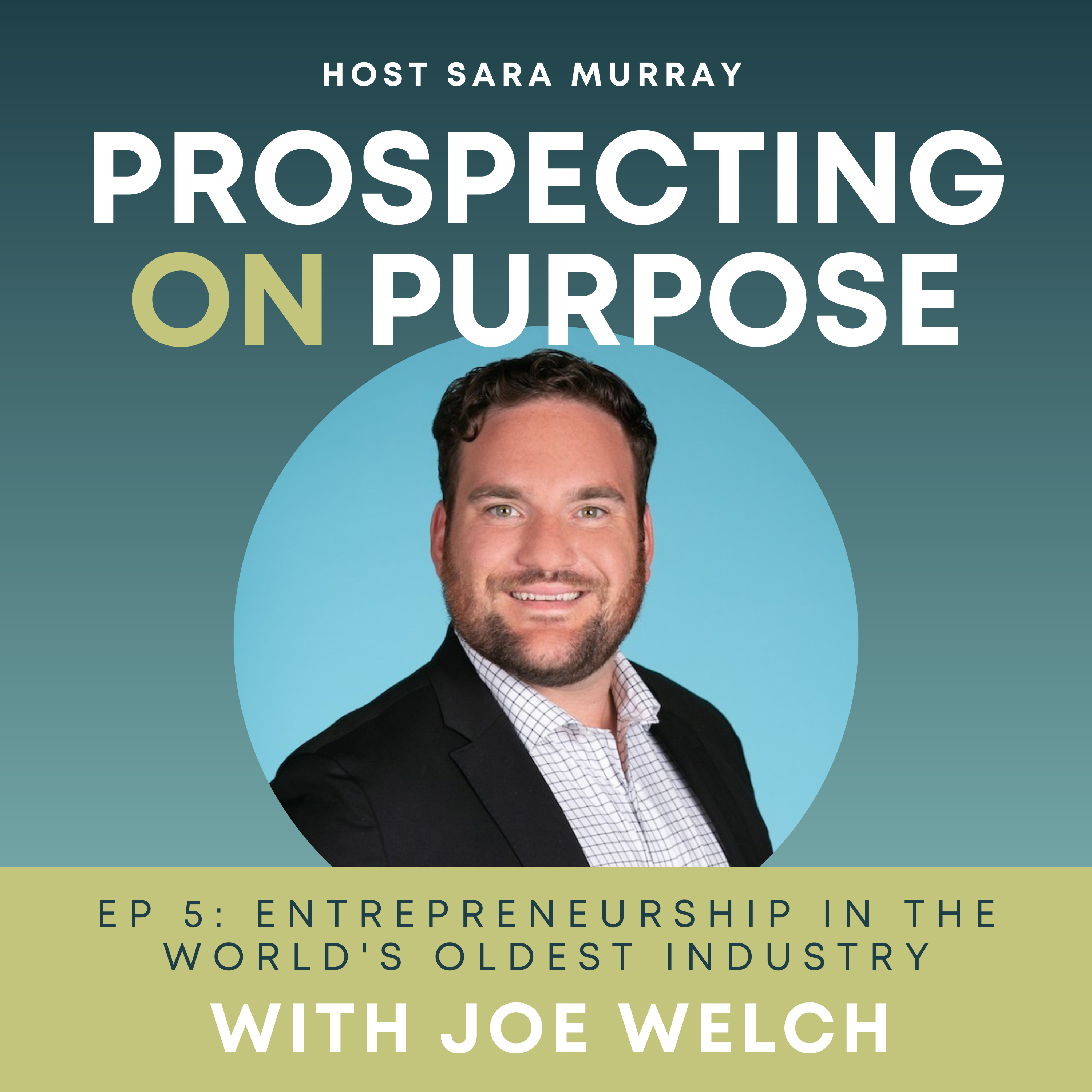 Prospecting on Purpose