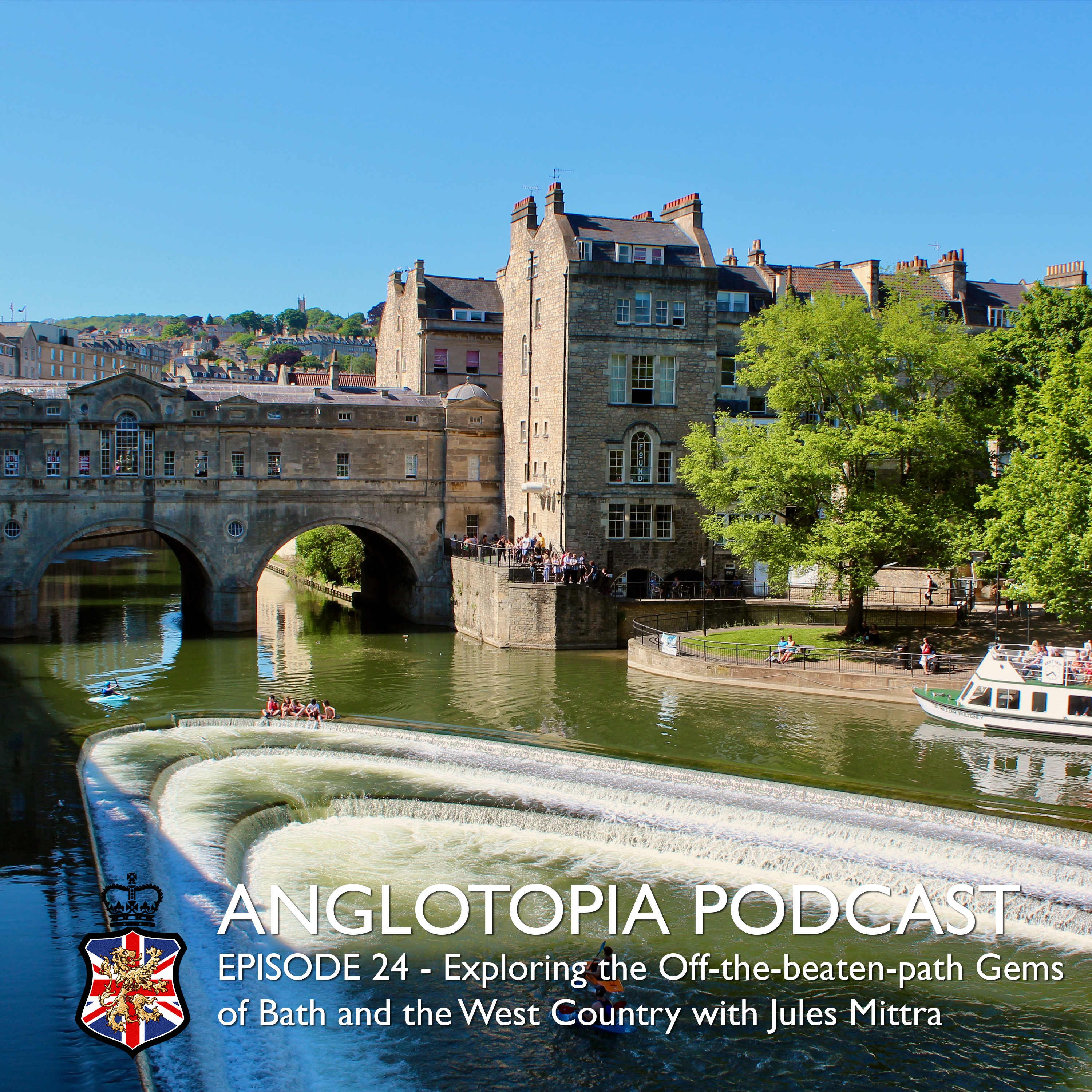 Anglotopia Podcast: Episode 24 – Exploring the Off-the-beaten-path Gems of Bath and the West Country