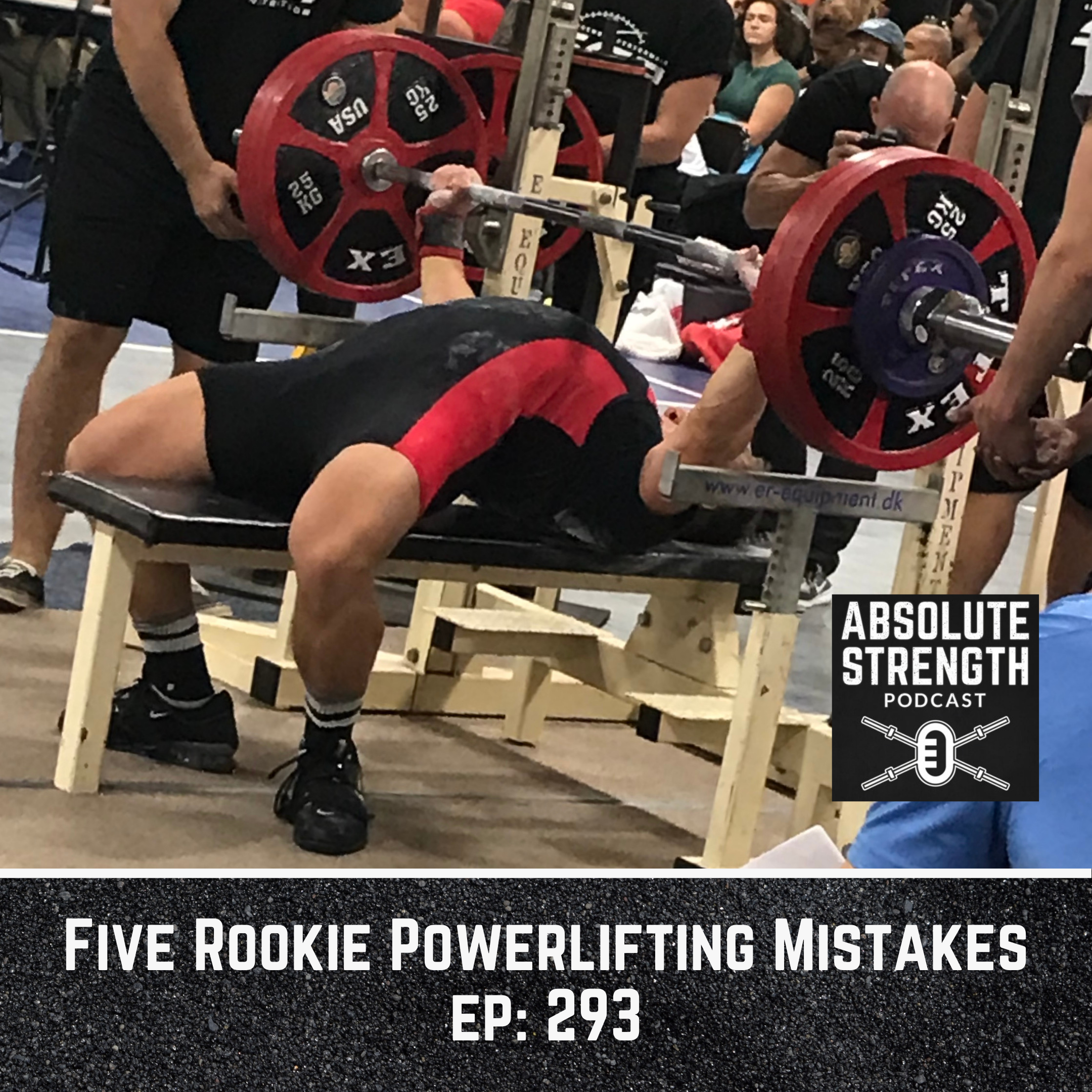 293: Five Rookie Powerlifting Mistakes