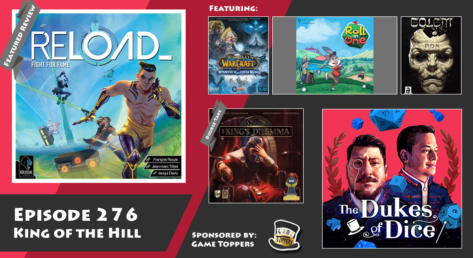 Dukes of Dice - Ep. 276 - King of the Hill