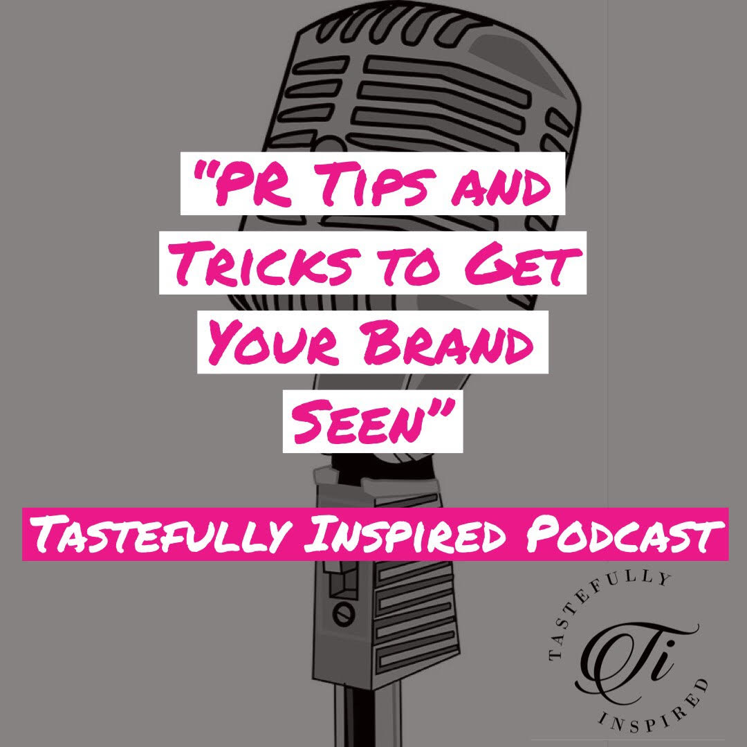 Tastefully Inspired Podcast