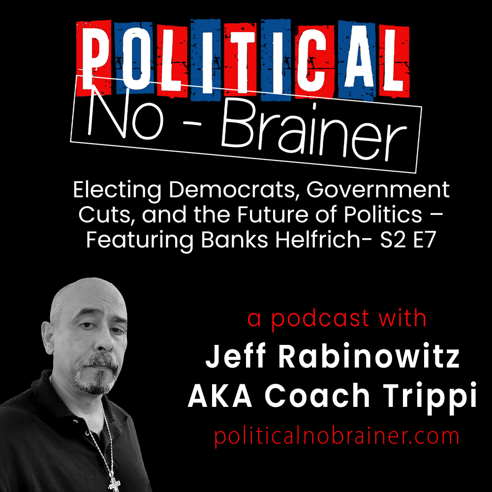Political No-Brainer Podcast