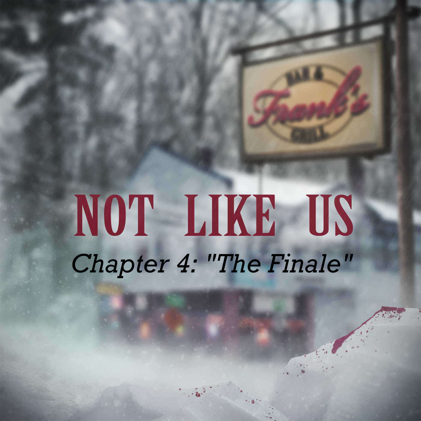 Chapter 4: "The Finale"