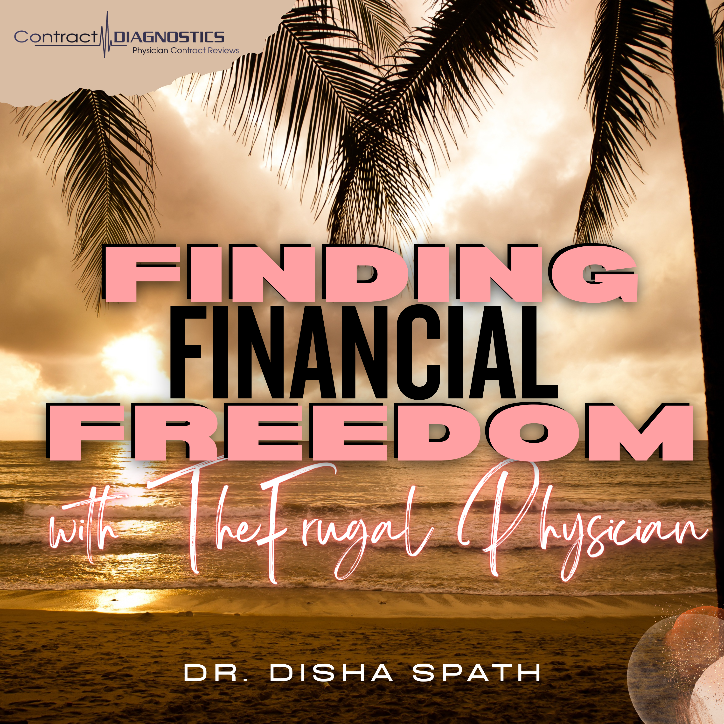 Finding Financial Freedom with The Frugal Physician - Finance, Wellness, Budget, Student Loans, Wealth, Doctor, Fitness, Money
