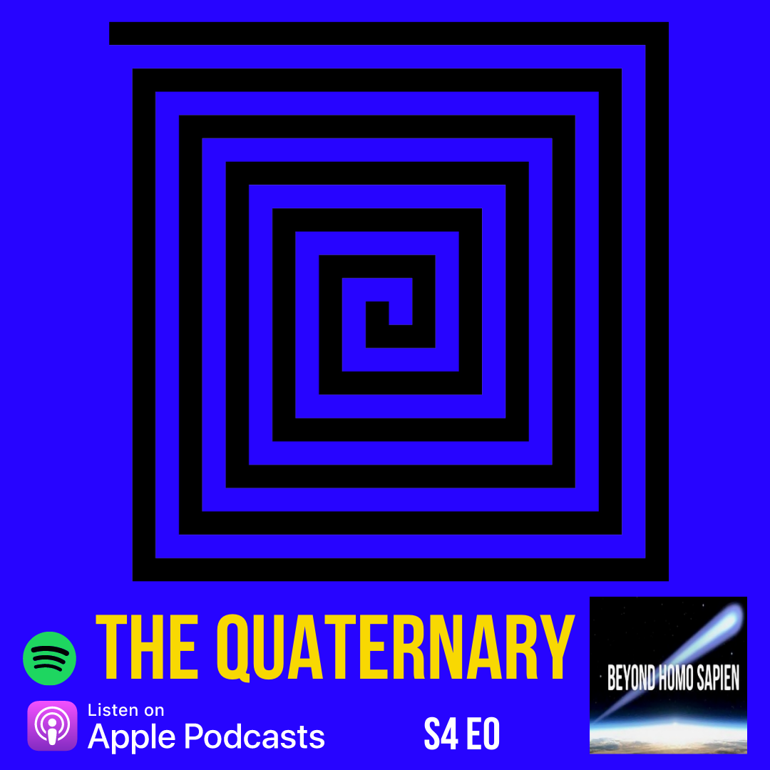 04 00: Season Four Intro - THE QUATERNARY