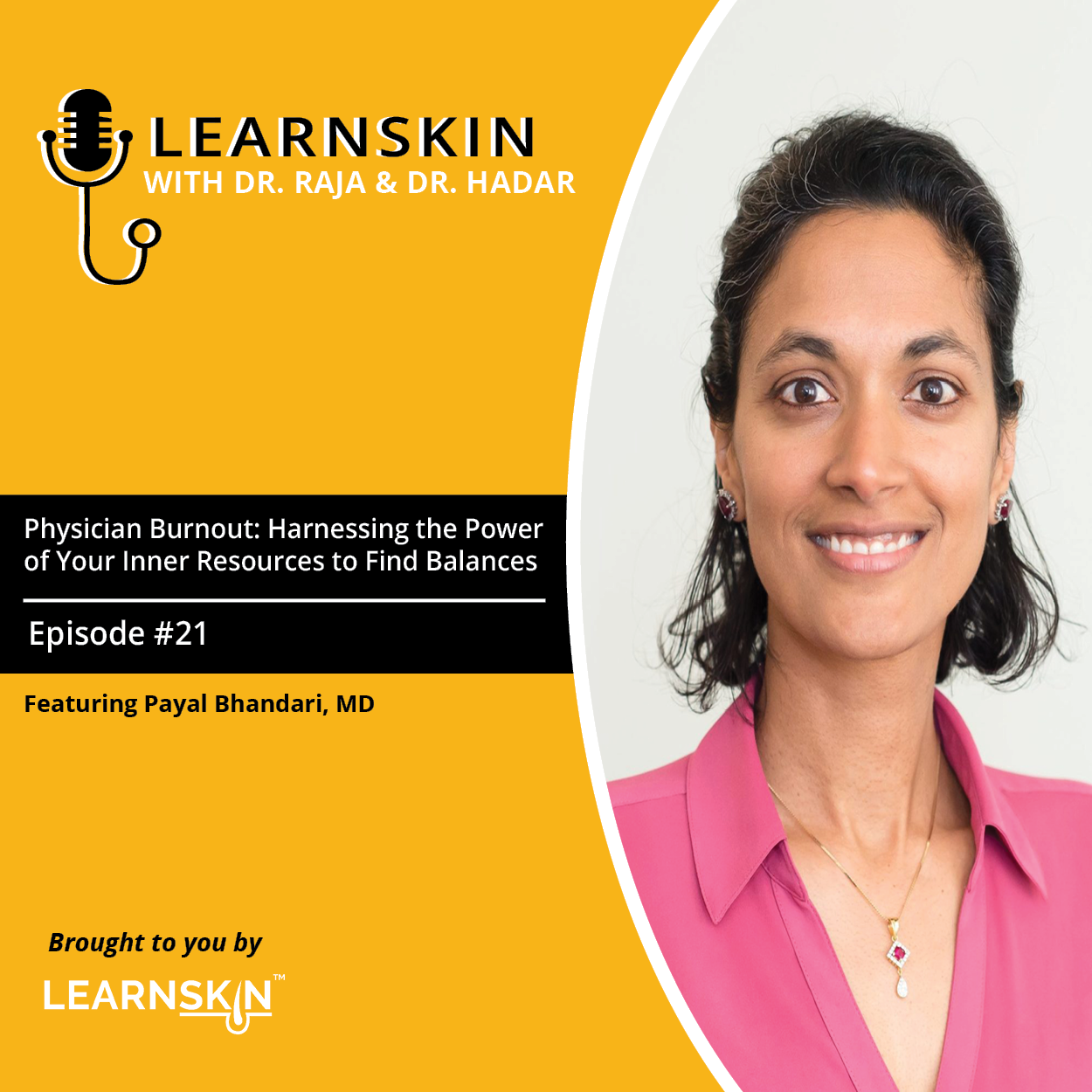 Episode 21: Physician Burnout: Harnessing the Power of Your Inner Resources to Find Balance