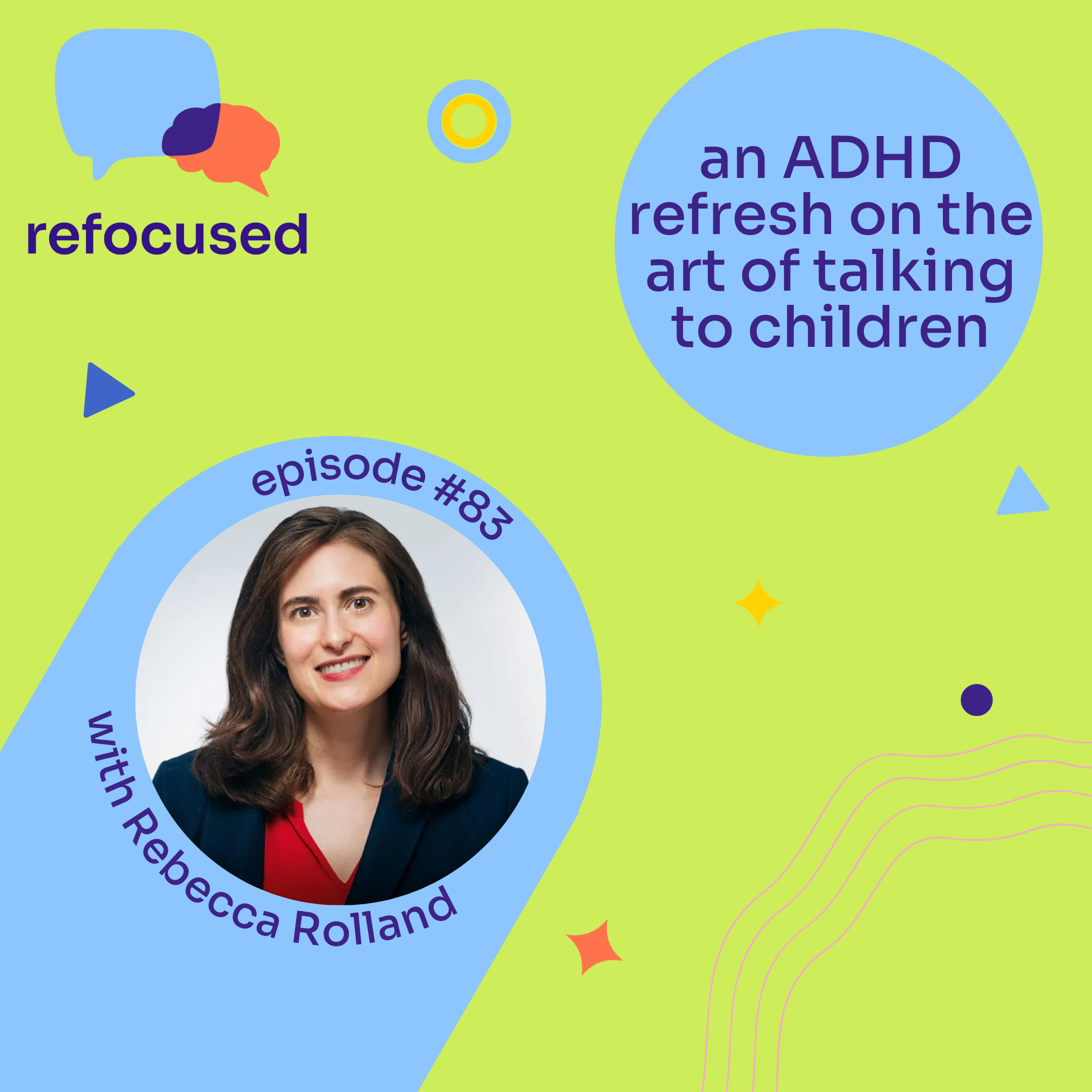 Refocused, A Podcast All About ADHD