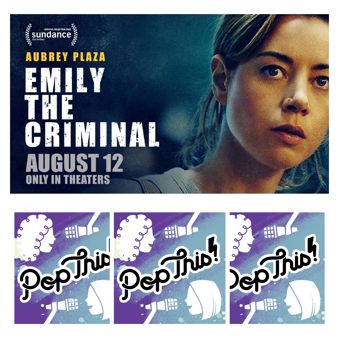 Aubrey Plaza, unpaid internships and Emily the Criminal | Episode 363