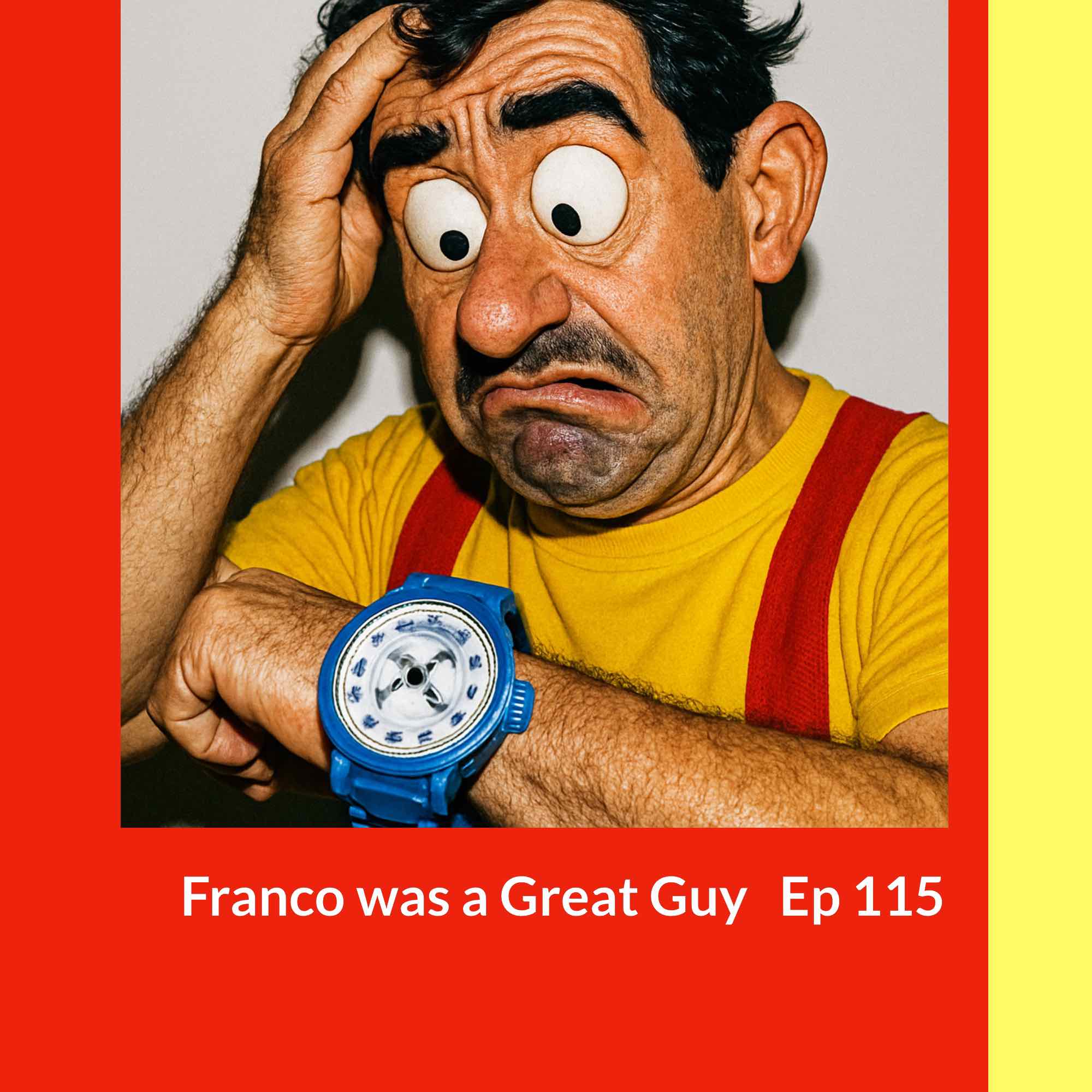 Franco was a good guy! - The return of the dark days Franco was a good guy! - The return of the dark days