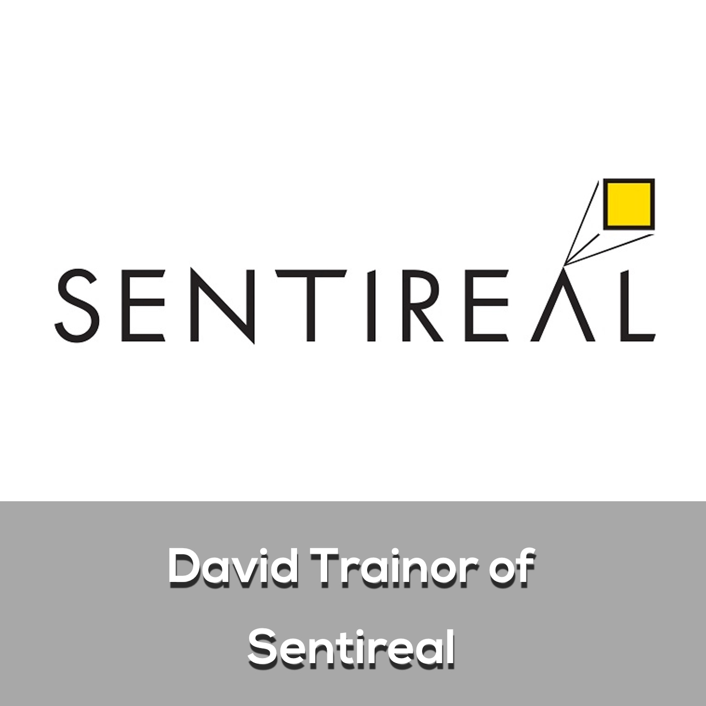 David Trainor of Sentireal