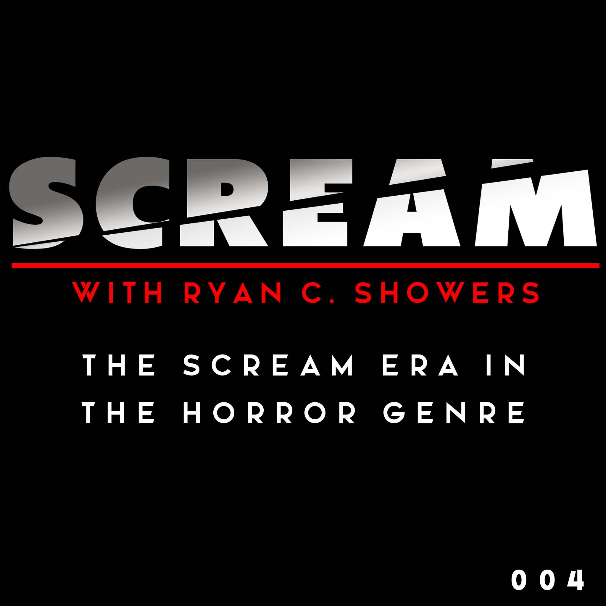 Episode 004 - The SCREAM Era In the Horror Genre
