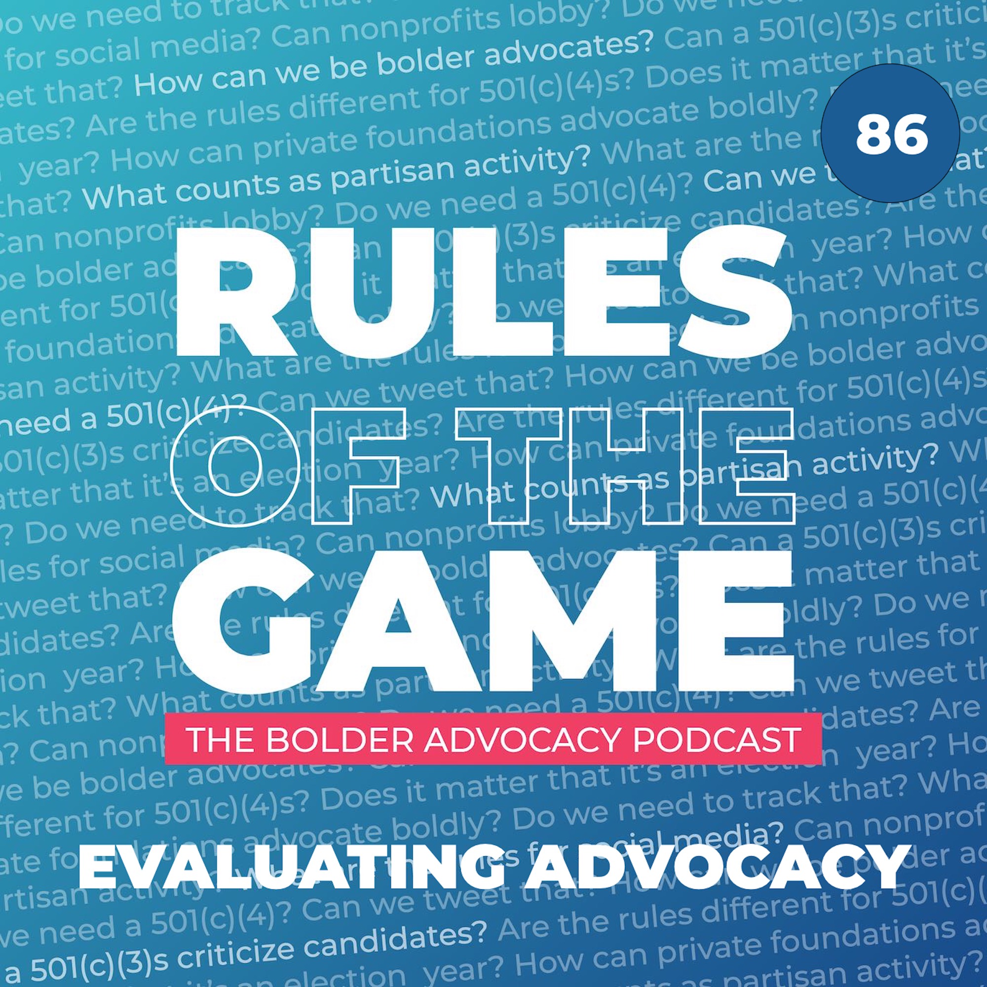 Rules of the Game: The Bolder Advocacy Podcast