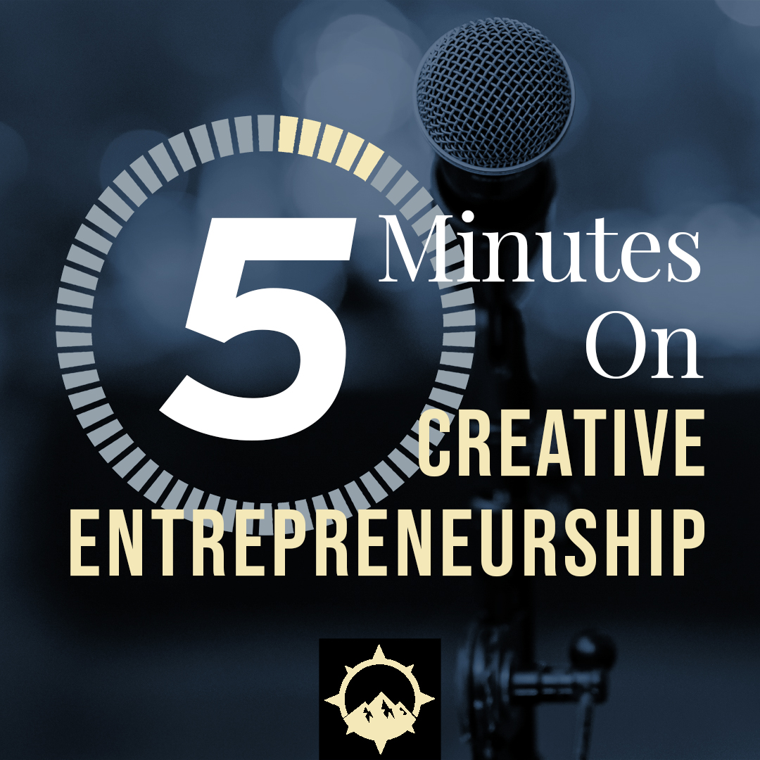 5 Minutes on Creative Entrepreneurship