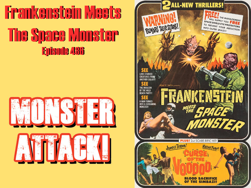 Frankenstein Meets The Space Monster | Episode 486
