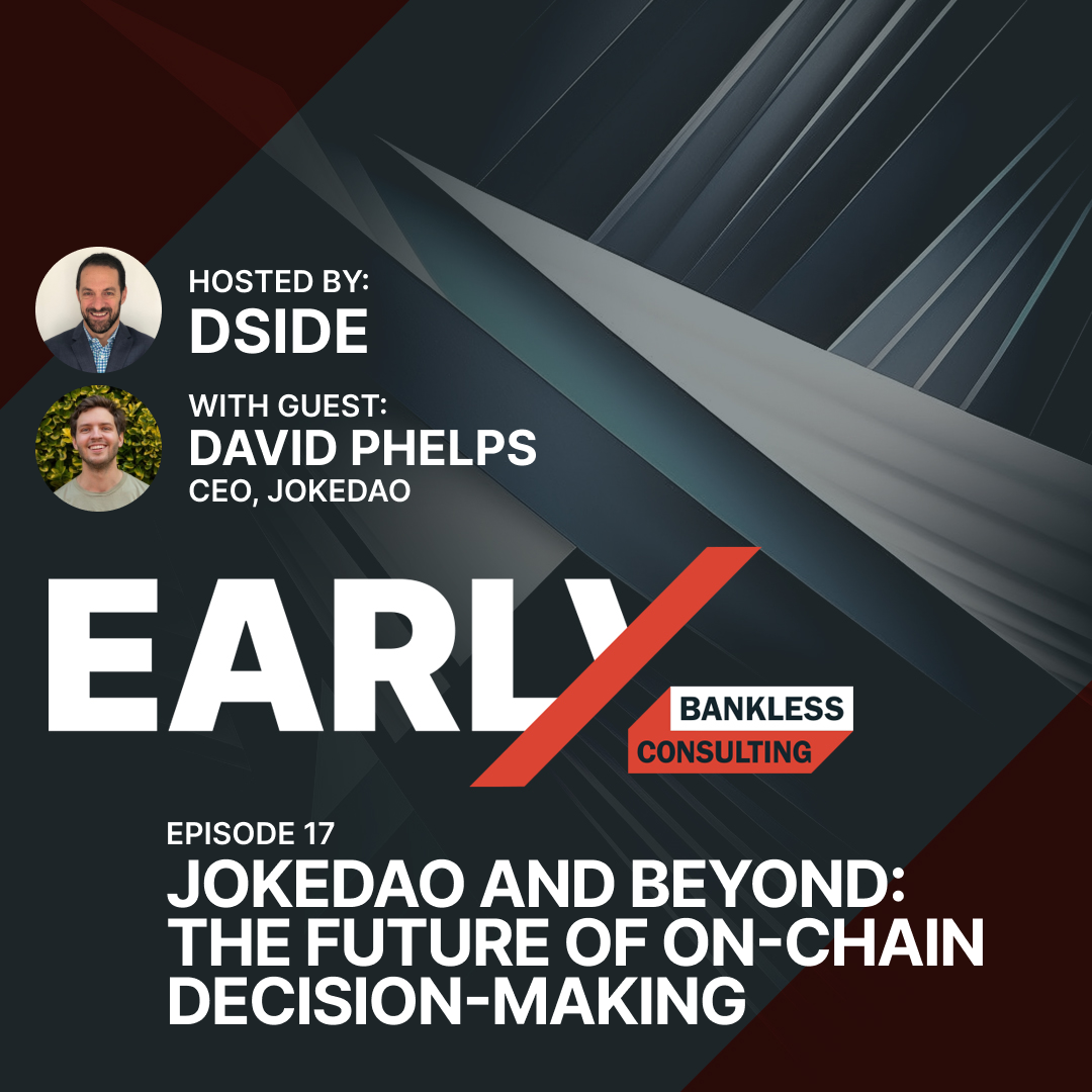 EARLY - The Business of web3 from Bankless Consulting