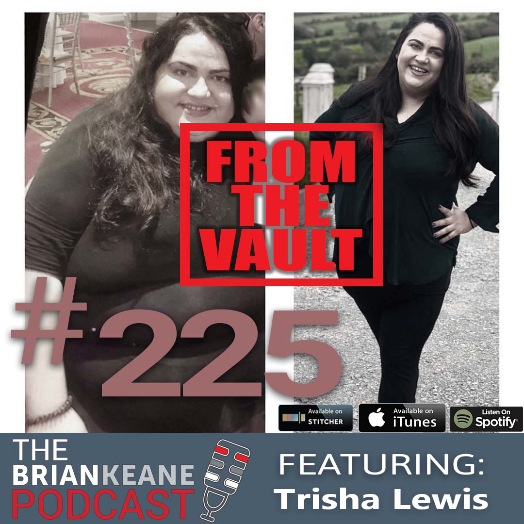 FROM THE VAULT: Trisha’s Transformation On Losing 100 Pounds In  Less Than A Year (The Right Way!)