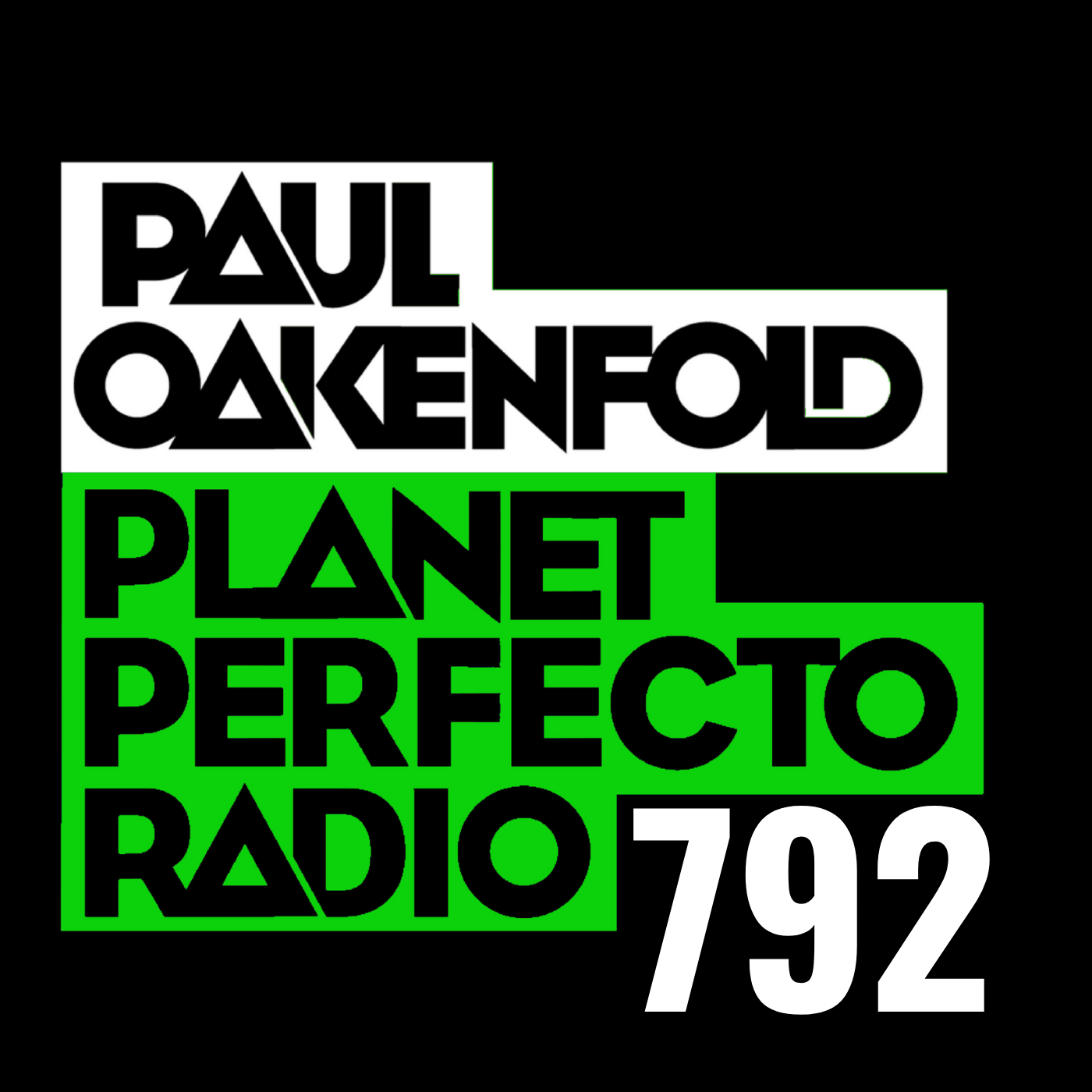 Planet Perfecto Podcast 792 ft. Paul Oakenfold