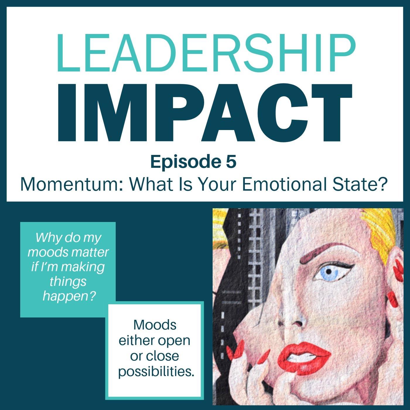 005 | Momentum: What Is Your Emotional State?