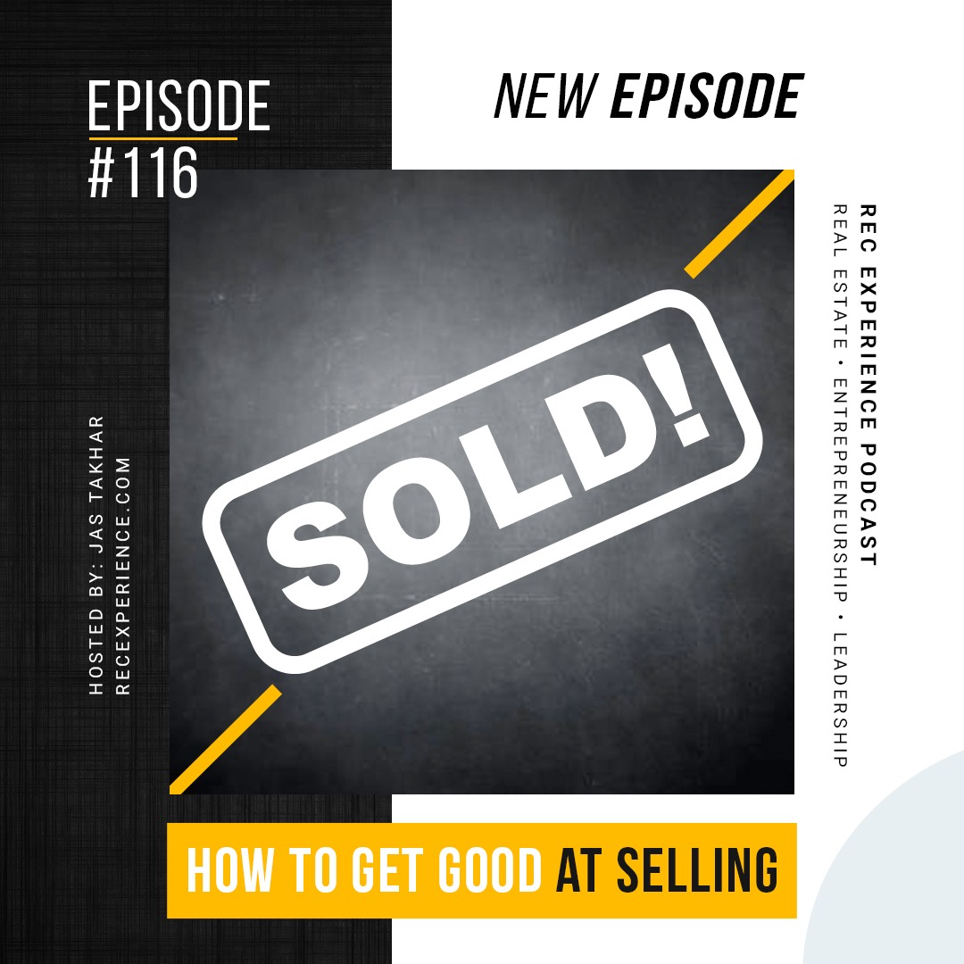 #116 - How To Get Good At Sales with Jas Takhar #116 - How To Get Good At Sales with Jas Takhar