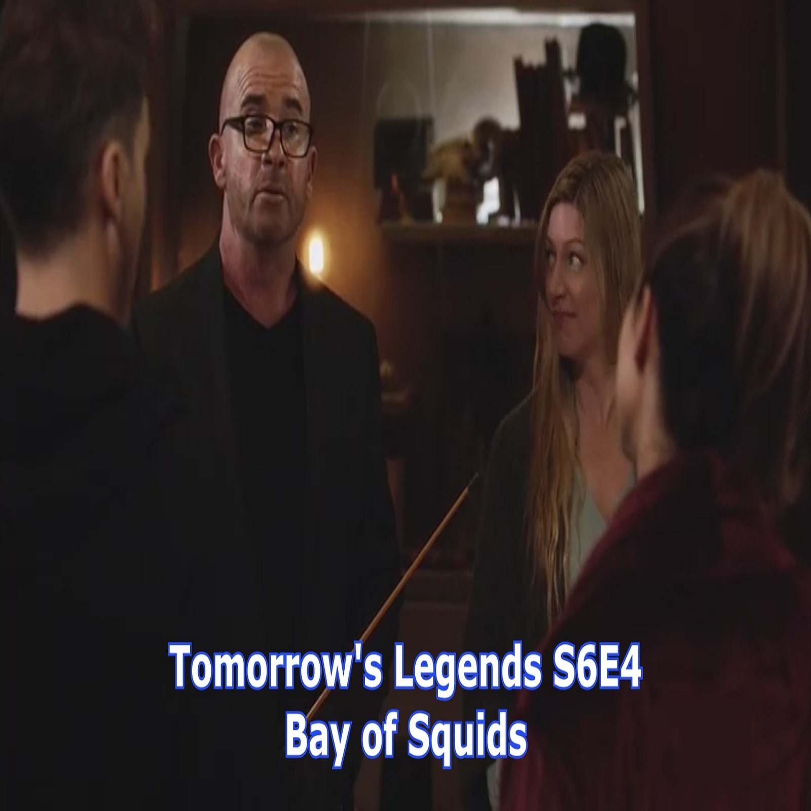 TL151 - Legends - S6E4 - Bay of Squids