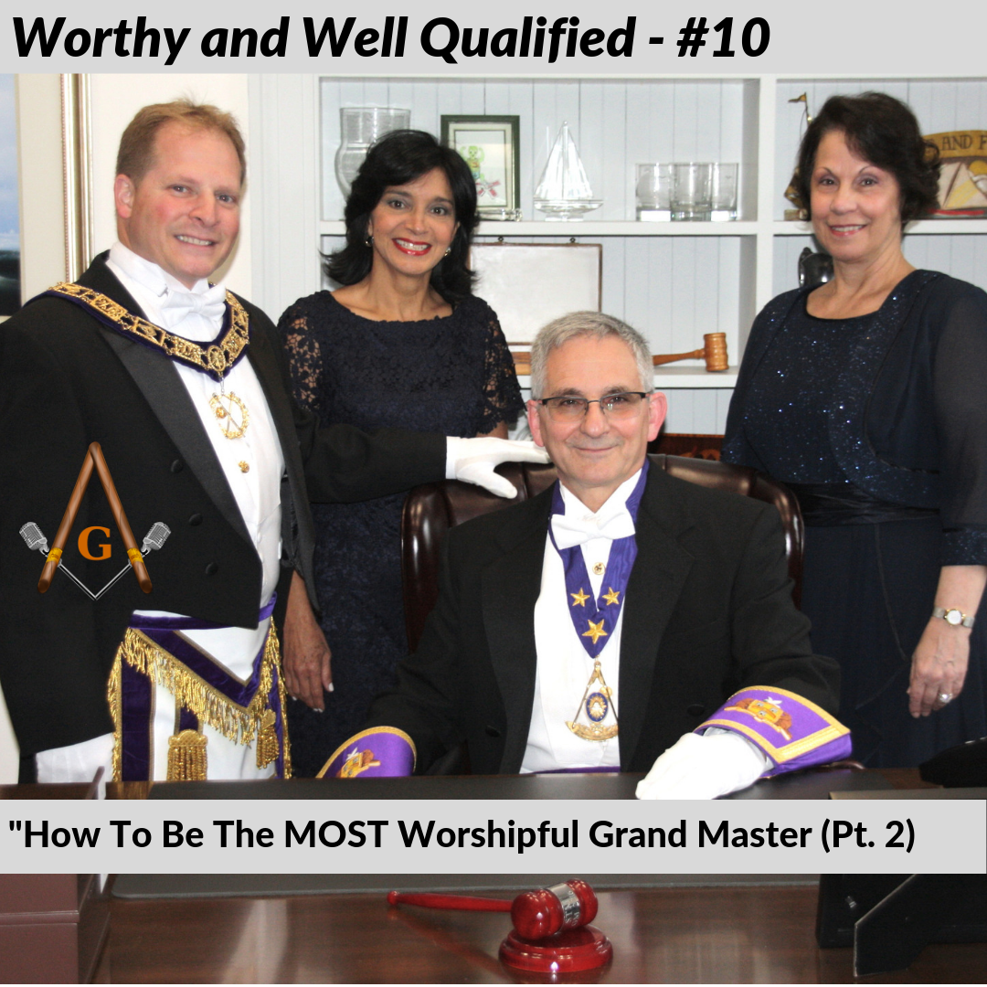Worthy And Well Qualified - A Masonic Podcast