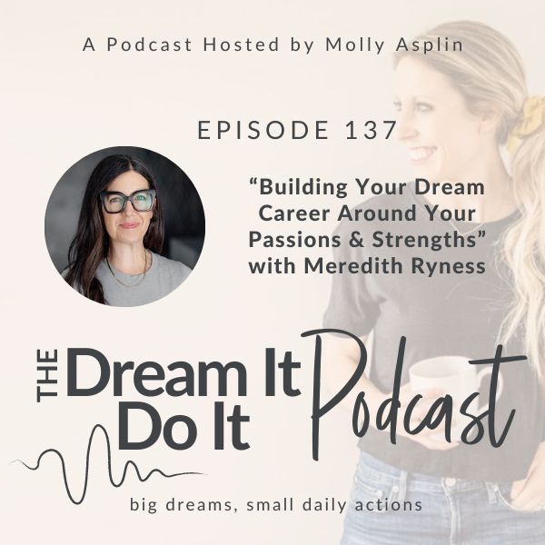 Dream It, Do It Podcast | work-life balance strategies for working moms, building healthy habits, career clarity for women