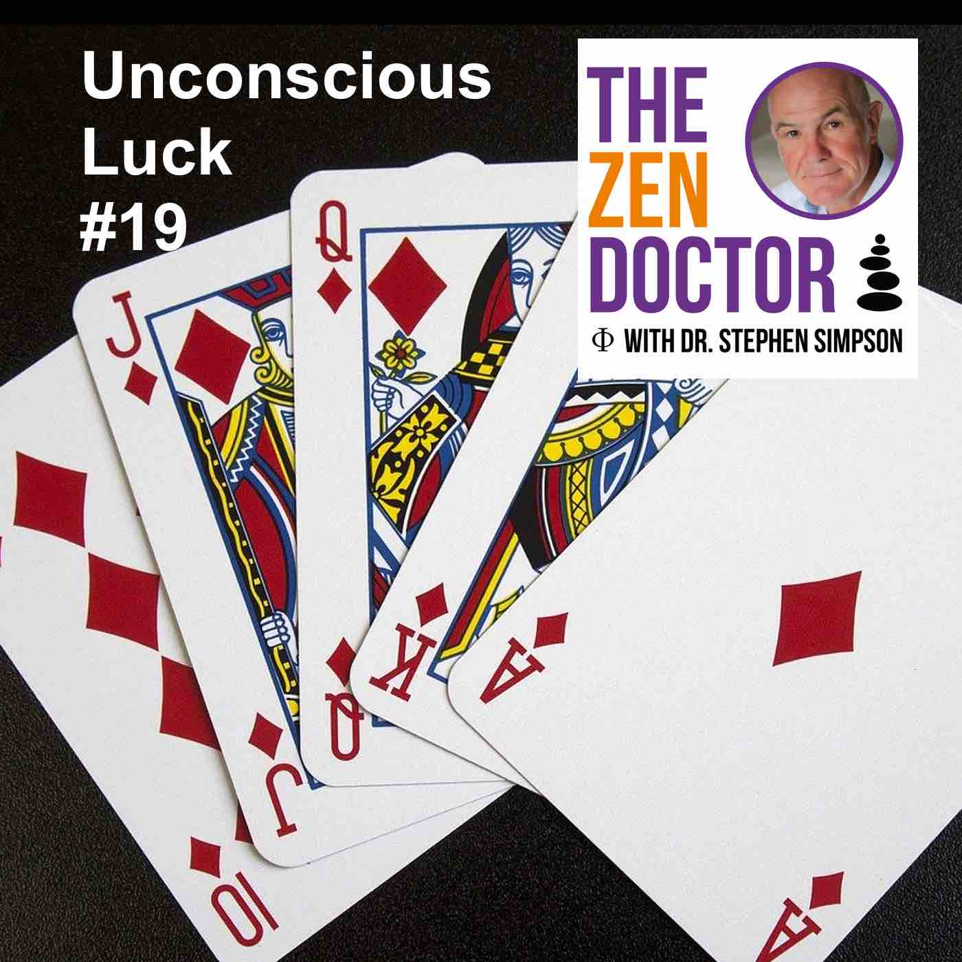 Unconscious Luck #19