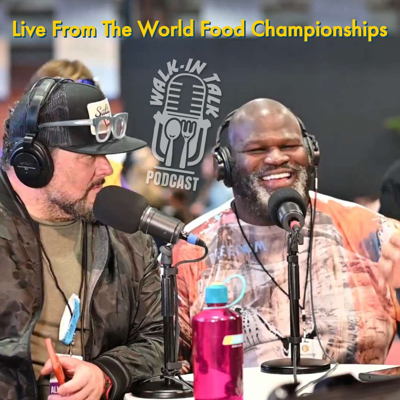 Live From The World Food Championships: Culinary Adventures: From Global Gastronomy to Pro Wrestling with Chef Brian Duffy and Mark Henry