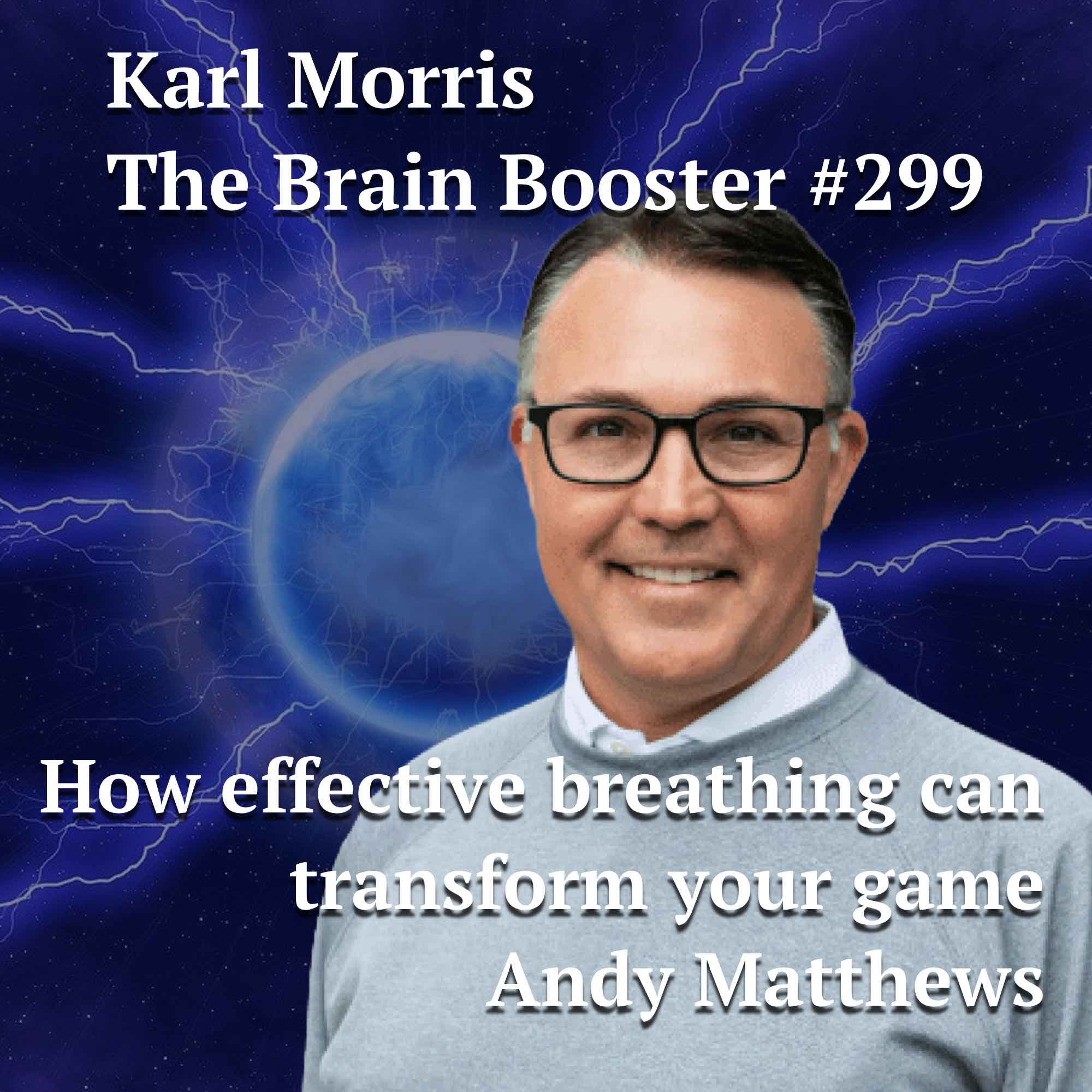 How effective breathing can transform your game – Andy Mathews  #299