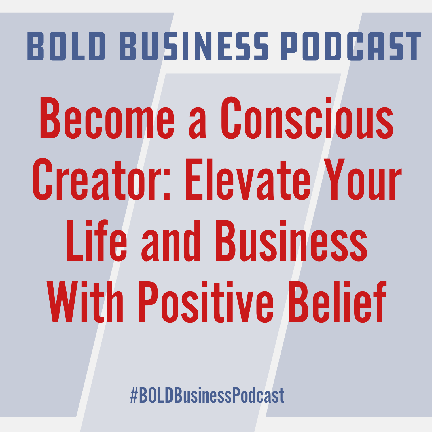 Become a Conscious Creator: Elevate Your Life and Business With Positive Belief Become a Conscious Creator: Elevate Your Life and Business With Positive Belief
