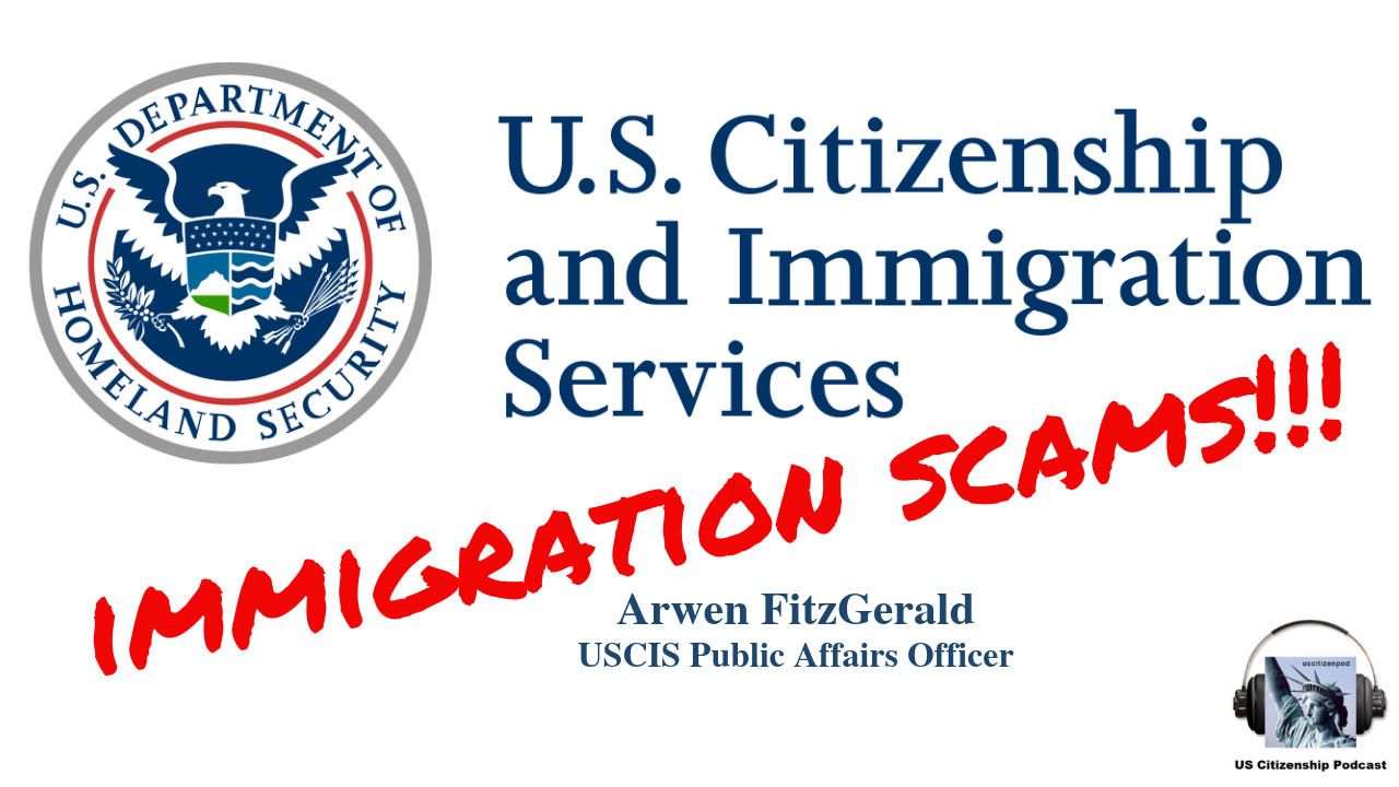 USCIS and Immigration Scams with Officer Arwen FitzGerald