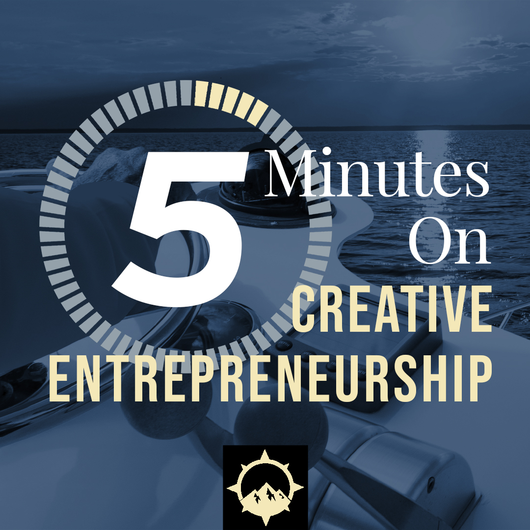 5 Minutes on Creative Entrepreneurship