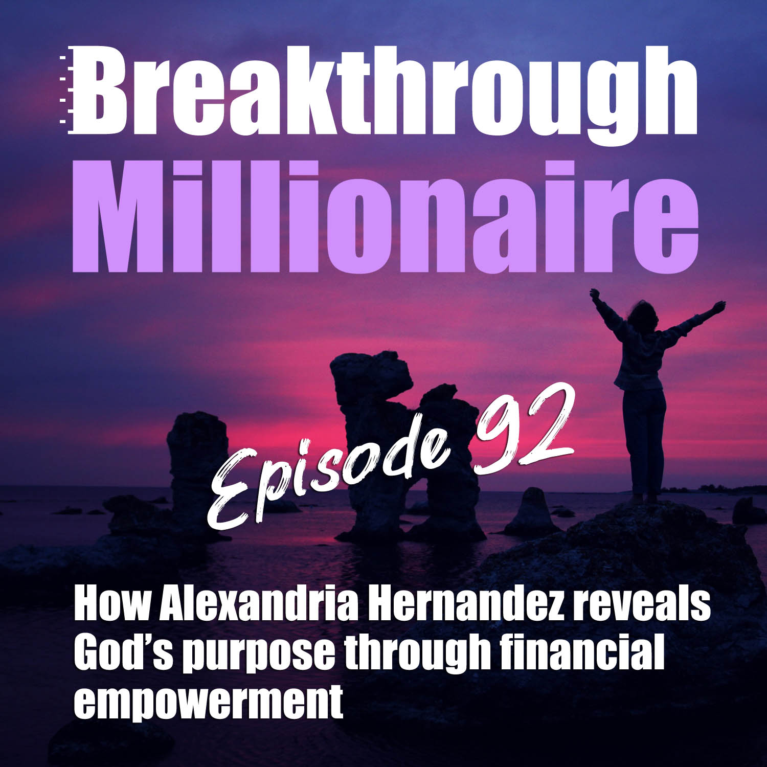 Breakthrough Millionaire Podcast