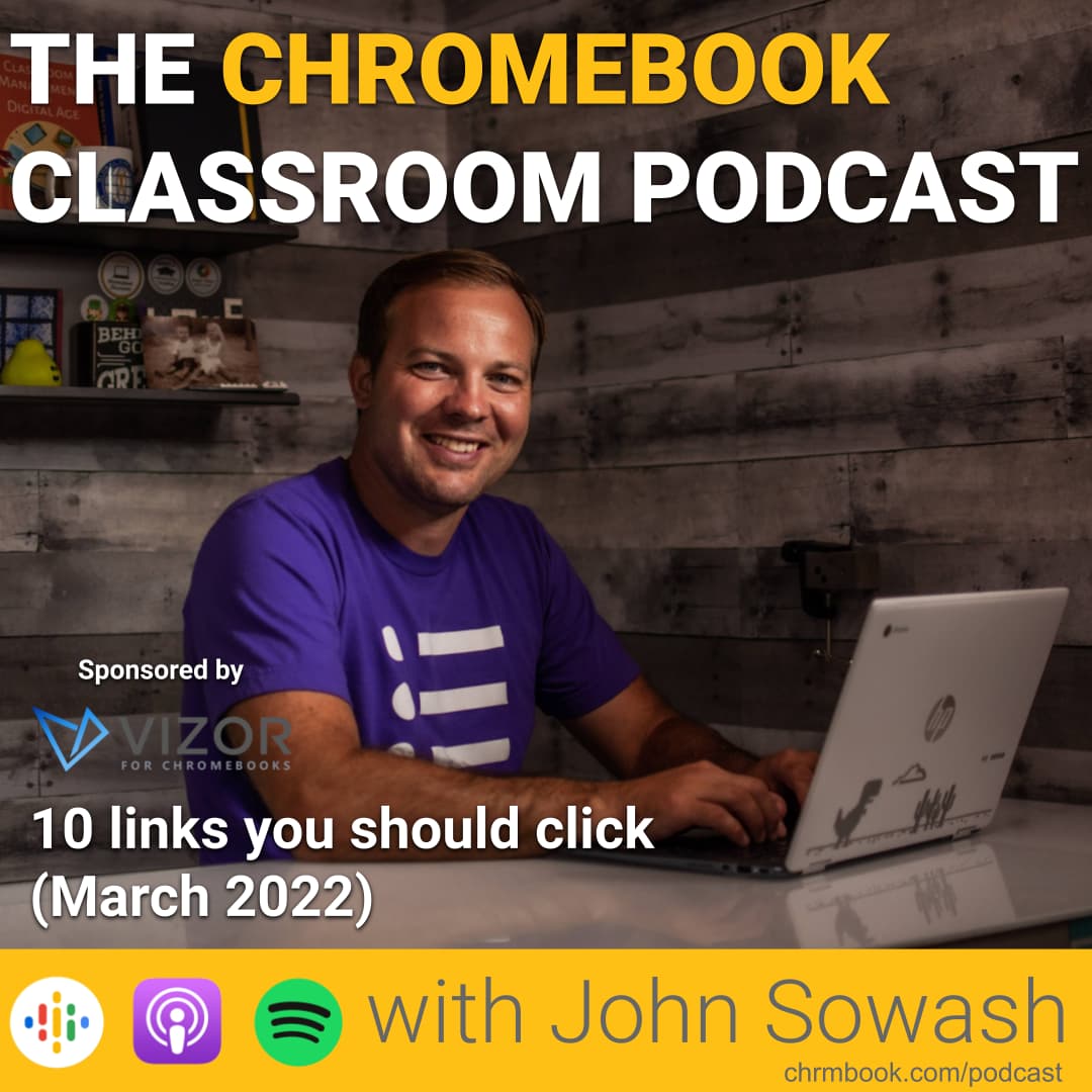 The Chromebook Classroom Podcast