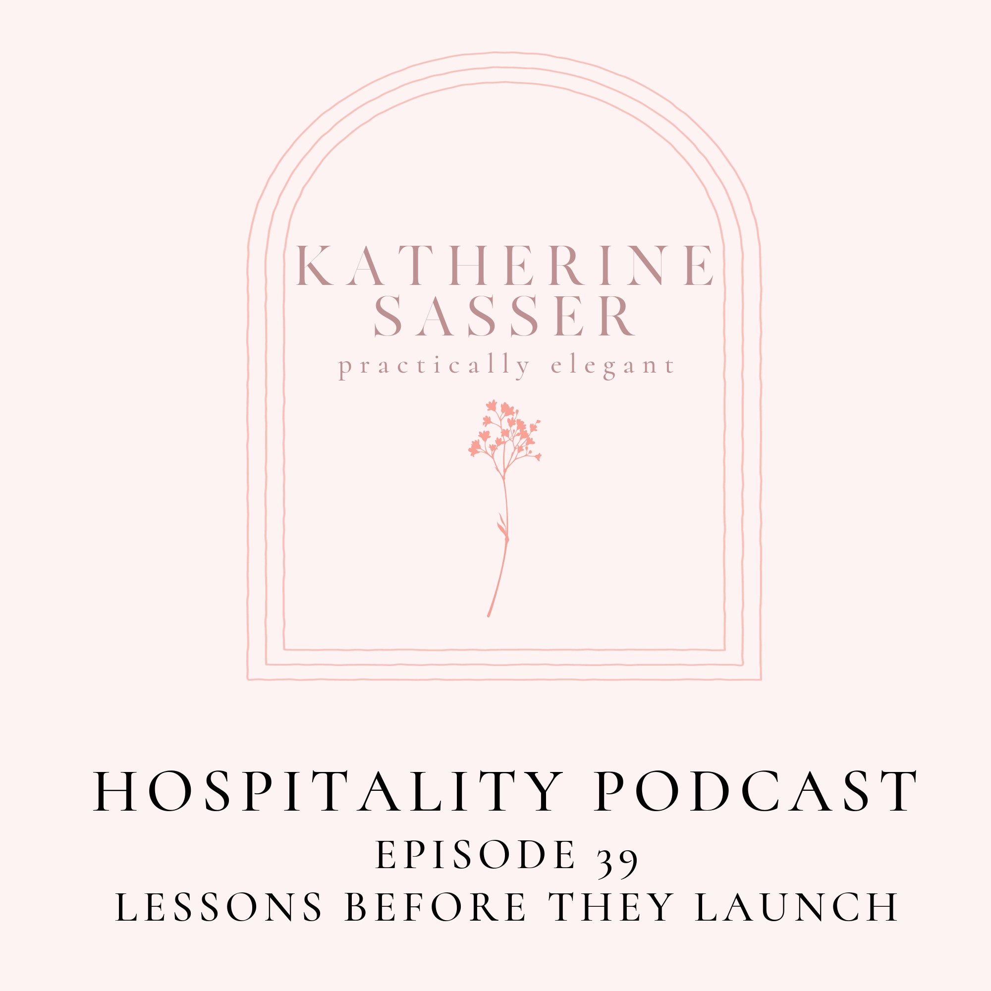 39. Lessons Before They Launch 39. Lessons Before They Launch