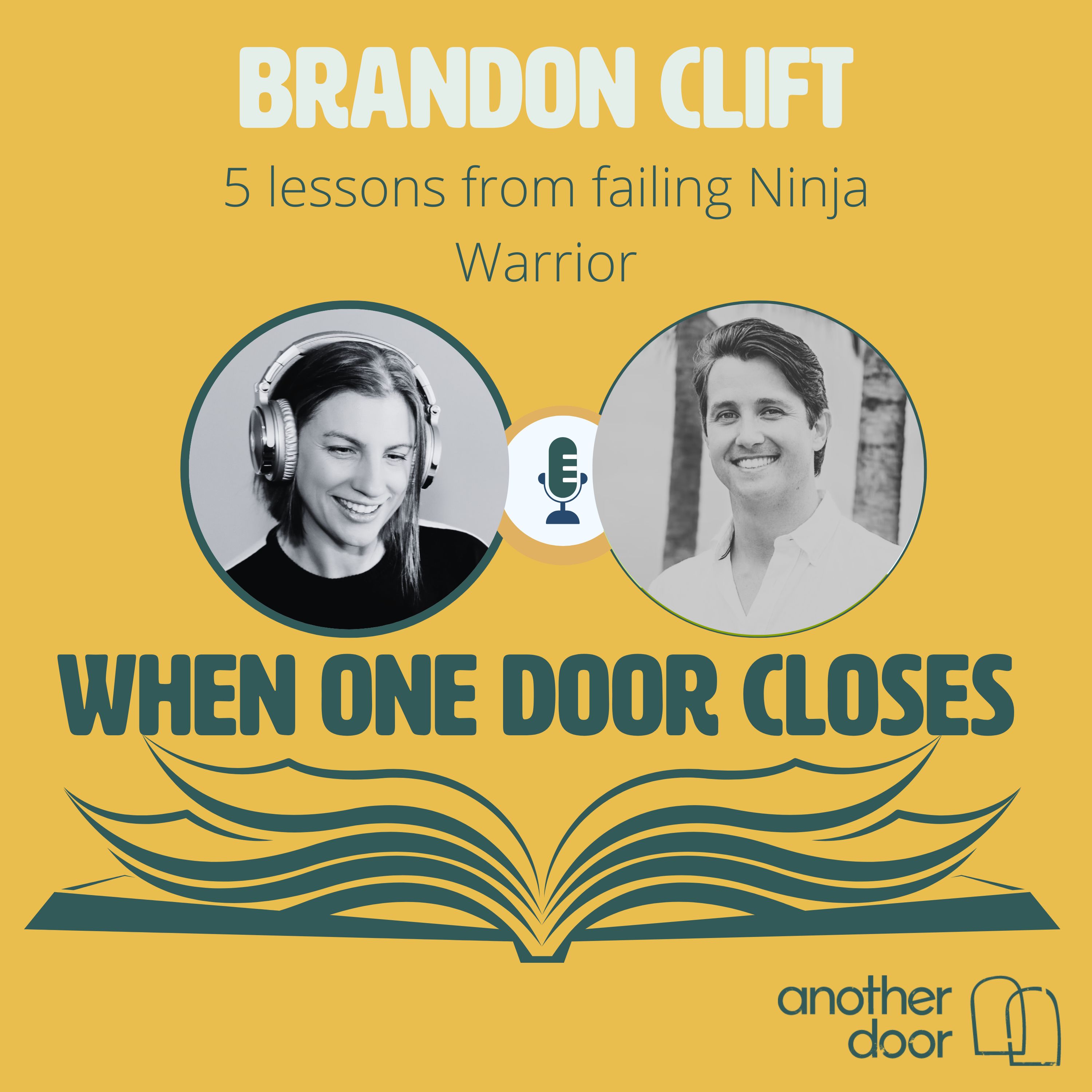 #159 5 lessons from failing Ninja Warrior with Brandon Clift