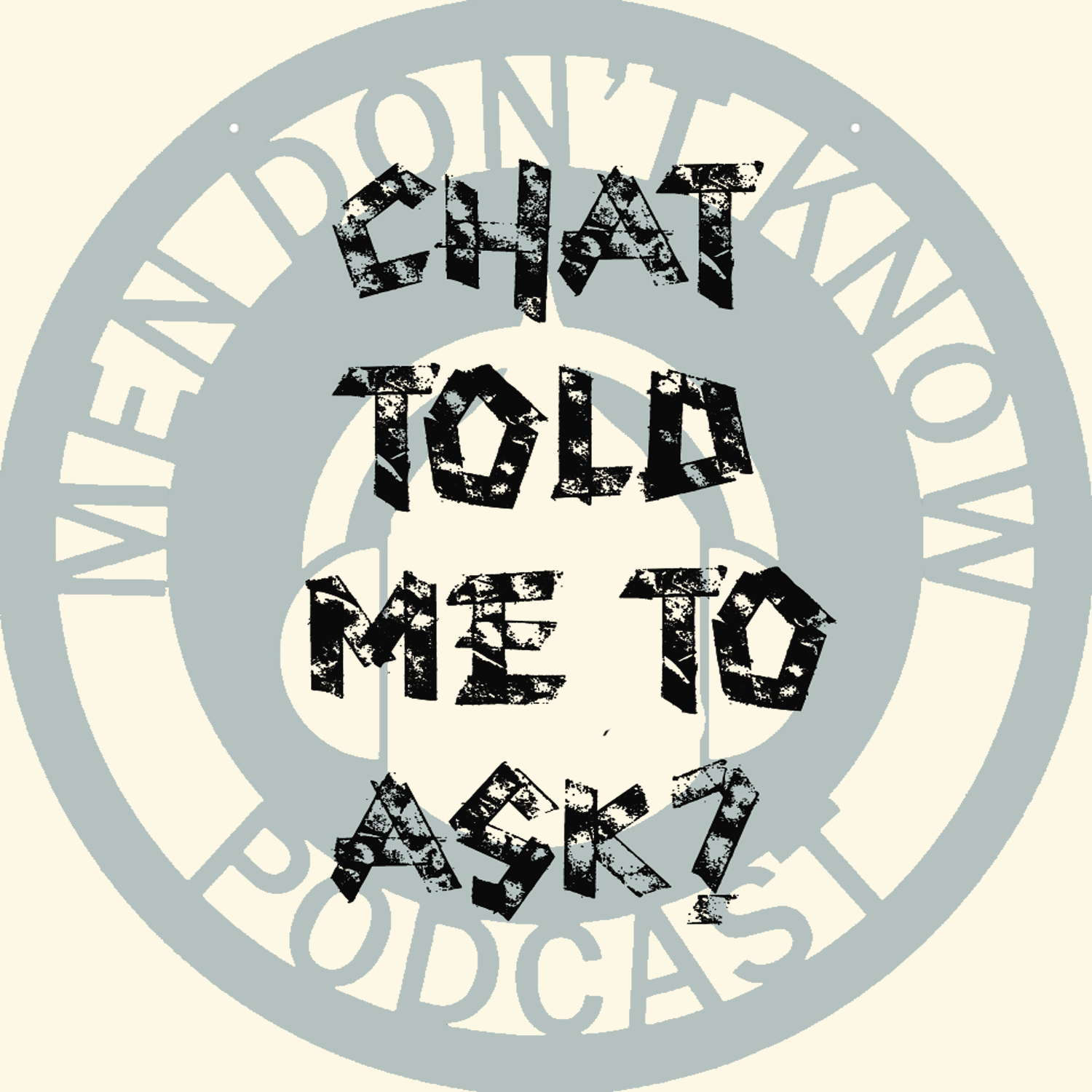 CHAT TOLD ME TO ASK YOU?