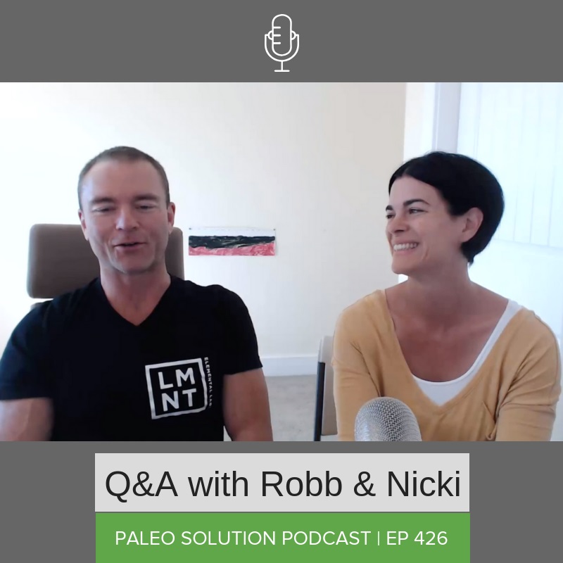 Episode 426 - Q&A with Robb and Nicki #19