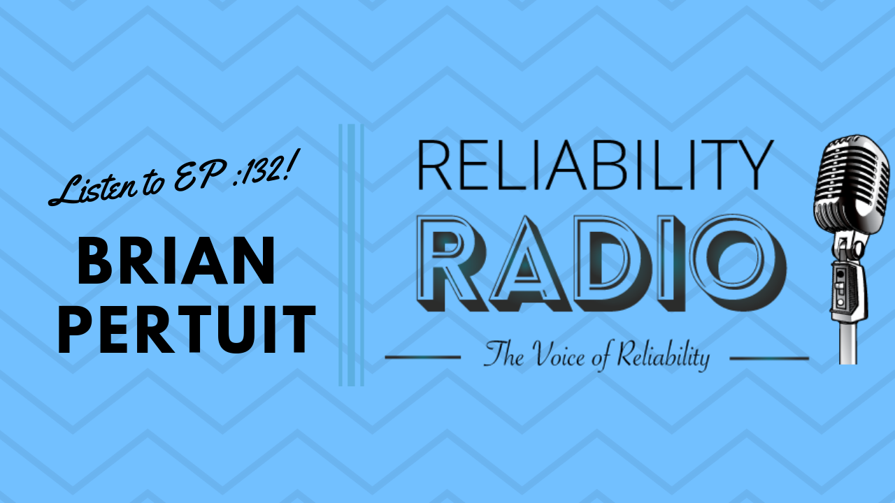 Reliability Radio EP 132: Interview With Brian Pertuit