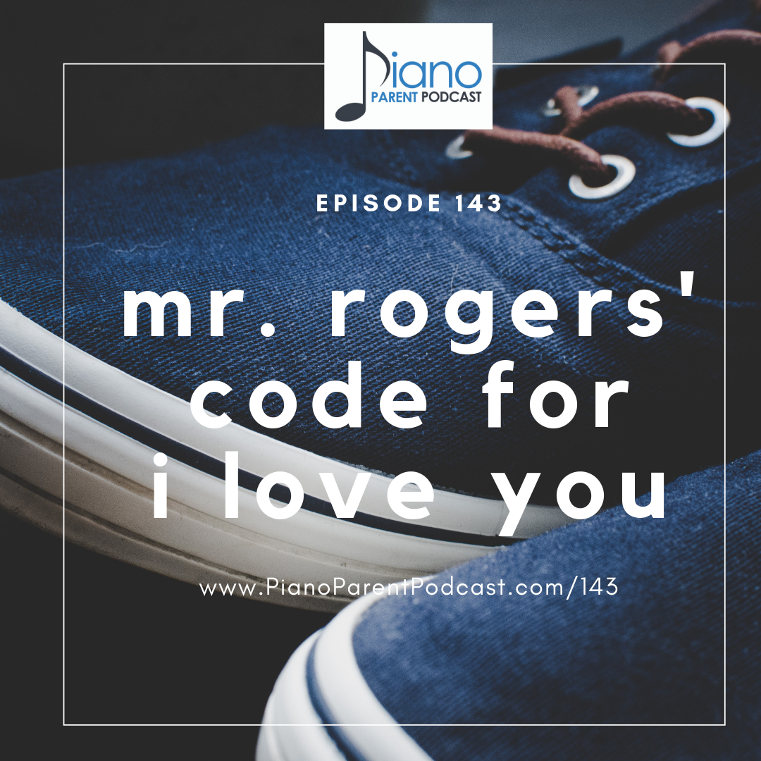 Encore Presentation of PPP14: Mister Rogers’ Code for I Love You