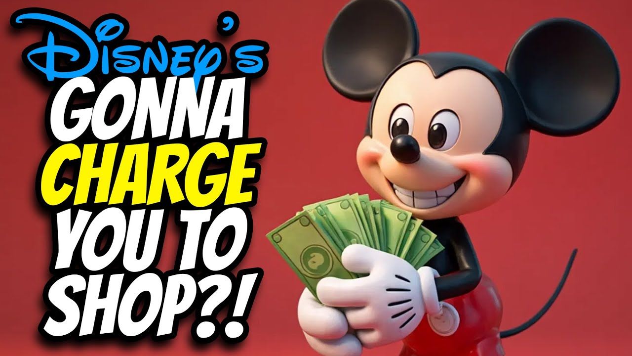 Disney Charges You to SHOP Now?!