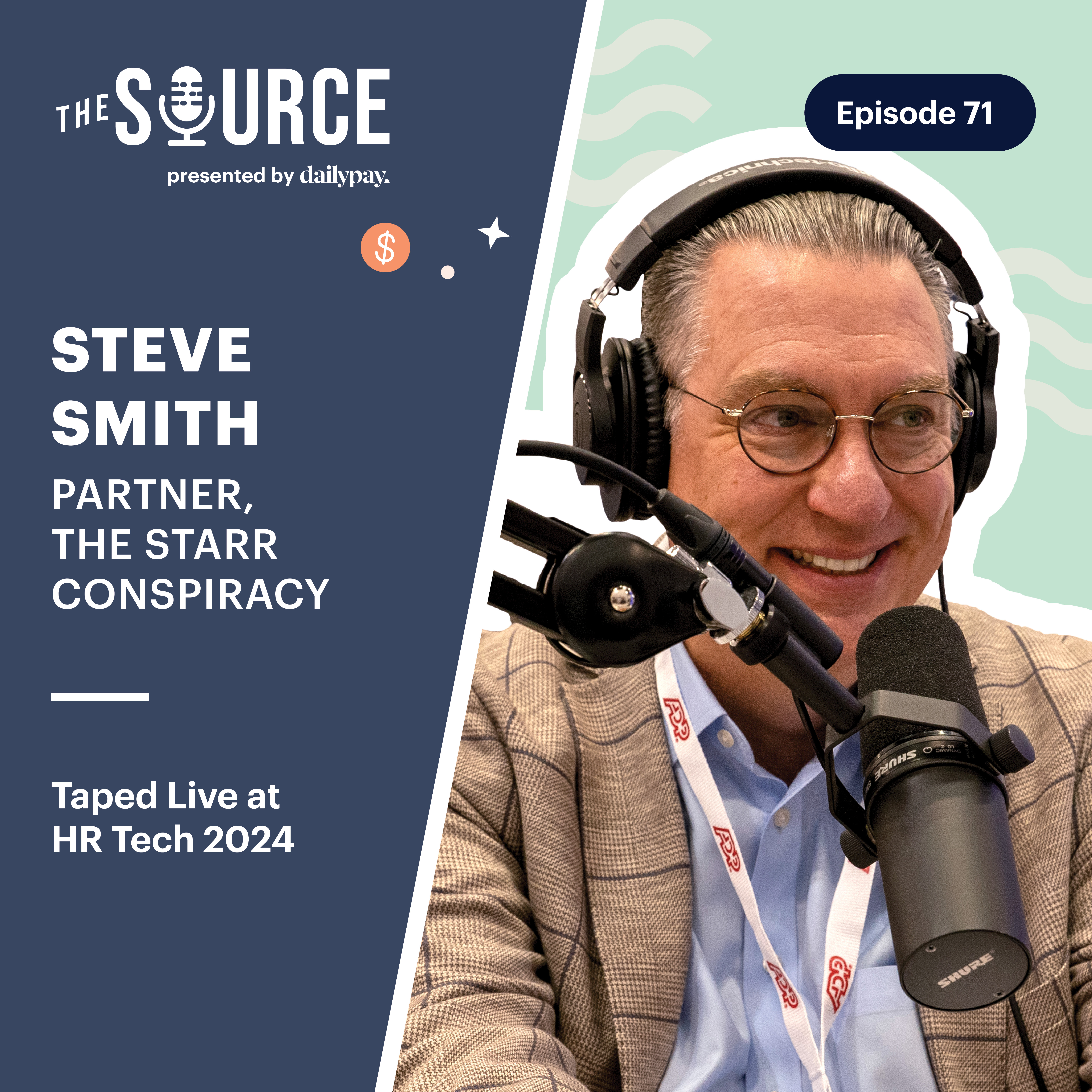71: Steve Smith, Partner, The Starr Conspiracy | Taped Live at HR Tech 2024