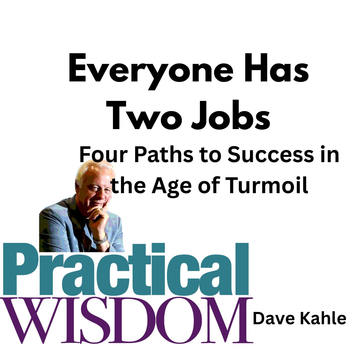 Everyone Has Two Jobs