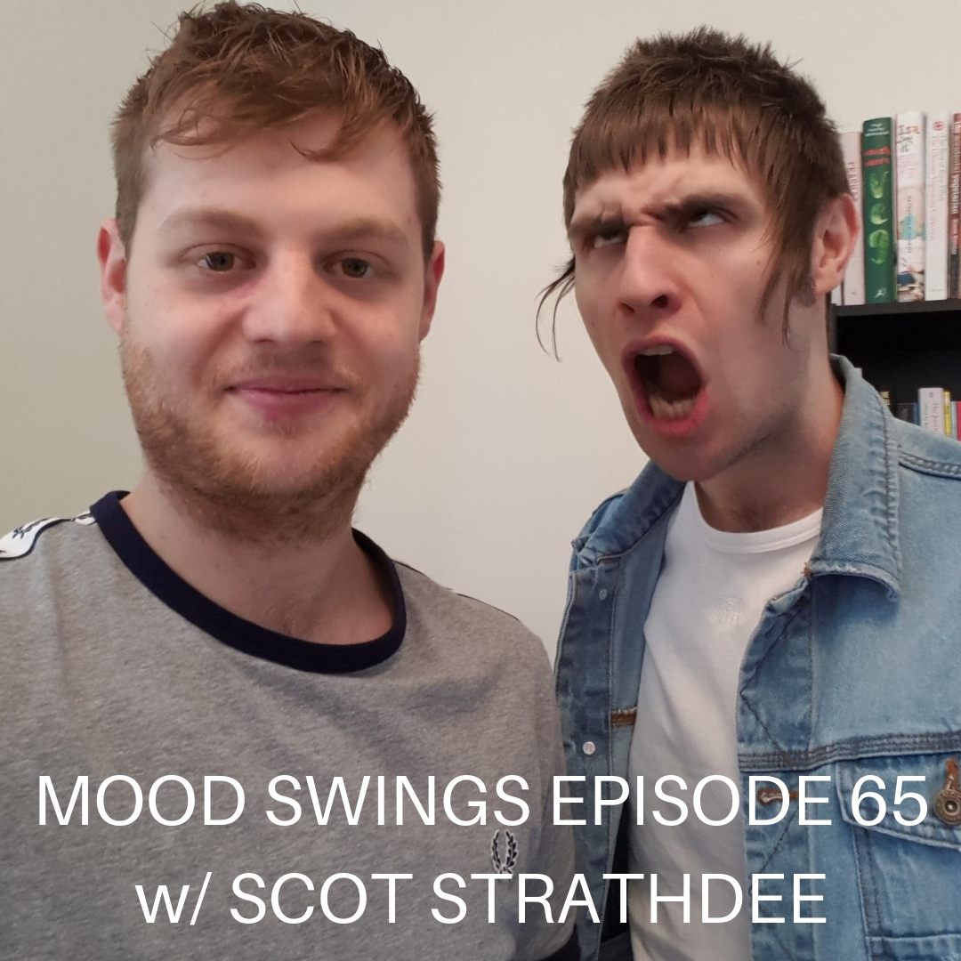 EPISODE 65 w/ SCOT STRATHDEE (PART 2)