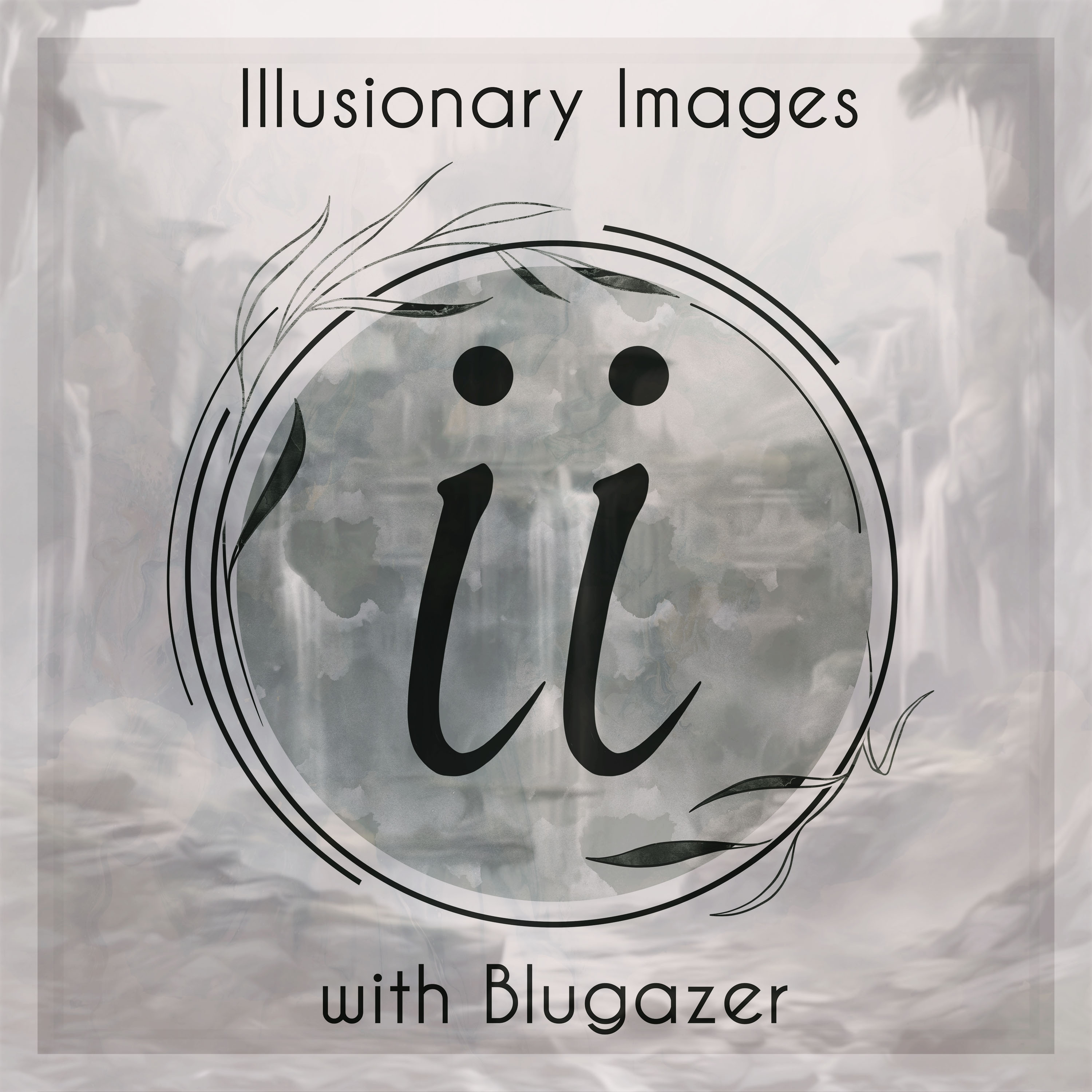 Illusionary Images Podcast